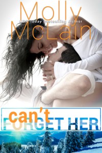 Can't Forget Her by Molly McLain