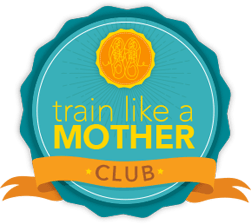 Train Like a Mother Club